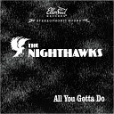 Nighthawks The - Let s Burn Down the Cornfield