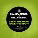 Halley Seidel feat Milly Seidel - Drop the Bass