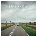 Like Snow - Low Light Acoustic