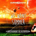 SENSATION 2016 - We want summer DJ Chris Parker radio mix