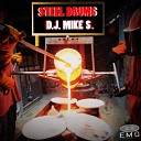 D J Mike S - Steel Drums