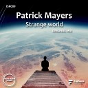 Patrick Mayers - Strange world
