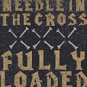 Needle In The Cross - Up All Night