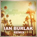 Mario Joy - California Ian Burlak Official Remix Extended