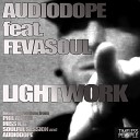 Audiodope feat FevaSoul - Lightwork Phil Asher Remix