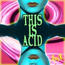 Jason Rivas Old Brick Warehouse - Let s Party 89 Acid Dub Mix