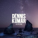 Dennis Kumar - Serene Original Mix