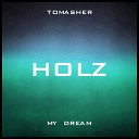 Tomasher - My Dream Original Mix