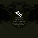 Badador - Armed Original Mix