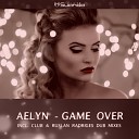 Aelyn - Game Over Club Mix
