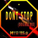 Muzik Minionz - Don t Stop Original Mix