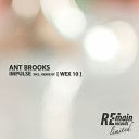 Ant Brooks - Impulse Original Mix