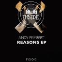 Andy Peimbert - Reasons Original Mix