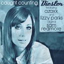 Diesler feat Lizzy Parks Azaxx - Caught Counting Sam Redmore Instrumental…