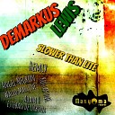 Demarkus Lewis - Slower Than Lite Esteban De Urbina Remix