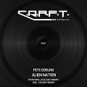 Pete Dorling - Alien Nation Joel Talbot Remix