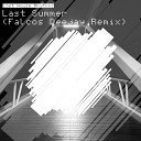 Lost House Rhythms - Last Summer Falcos Deejay Remix