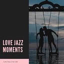 Love Jazz Moments - Walk It Off