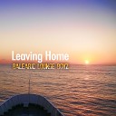 Balearic Lounge Boyz feat GuitaRagi - Leaving Home Elegant Gypsy Mix Remastered