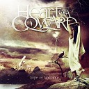 Heart Of A Coward - Break These Chains