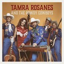 Tamra Rosanes The Rowdy Cowboys - Live Fast Love Hard Die Young