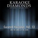 Karaoke Diamonds - What You Got Karaoke Version Originally Performed By…