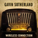 Gavin Sutherland - Wireless Connection