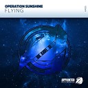 Operation Sunshine - Flying 2017 Rework