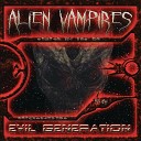 Alien Vampires - Excuse For All The Blood