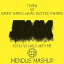 Грибы vs Danny Darko WOAK Buzter Fahren - Копы vs Walk With Me Mendus Mashup