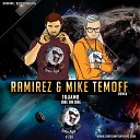 Tujamo - One On One DJ Ramirez Mike Temoff Radio Remix