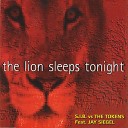 S i b the tokens - The Lion Sleep Tonight Original Remix Radio…