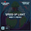 Pegboard Nerds - Speed of Light Andy C Remix