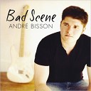 Andre Bisson - Ever Since She Went Away