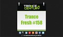 Trance Century Radio TranceFresh 158 - Ciaran McAuley meets Lisa Gerrard Jeff Rona A Thousand…