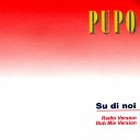 Pupo - SU DI NOI remix version