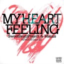 Sweet Beatz Project Morais - My Heart Feeling Andr Grossi Remix