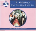 2 Fabiola - Lift U Up Relax Your Body Mix