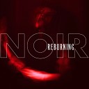 Noir - The Burning Bridge Decoded Feedback Mix