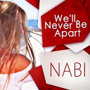 nAbi - We ll Never Be Apart Original Dance Radio…