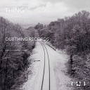 Thing - Distances Original Mix