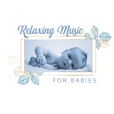 Newborn Baby Song Academy Soothing Baby Music Zone Relaxing Music… - Toddler Song