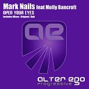 Mark Nails feat Molly Bancroft - Open Your Eyes Dub Mix