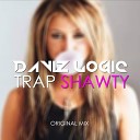 Daviz Logic - Trap Shawty Original Mix