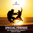 E T - Special Friends Joseph V Remix