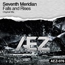 Seventh Meridian - Falls Rises Original Mix AGRMusic