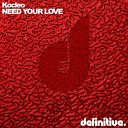 Kocleo - Need Your Love Olivier Giacomotto Remix