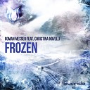 Roman Messer feat Christina Novelli - Frozen