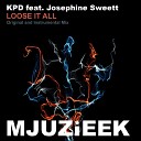 KPD feat Josephine Sweett - Loose It All Instrumental Mix