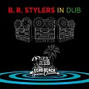 B R Stylers - Conscious Sun Dub